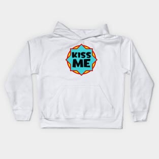 Kiss me Kids Hoodie